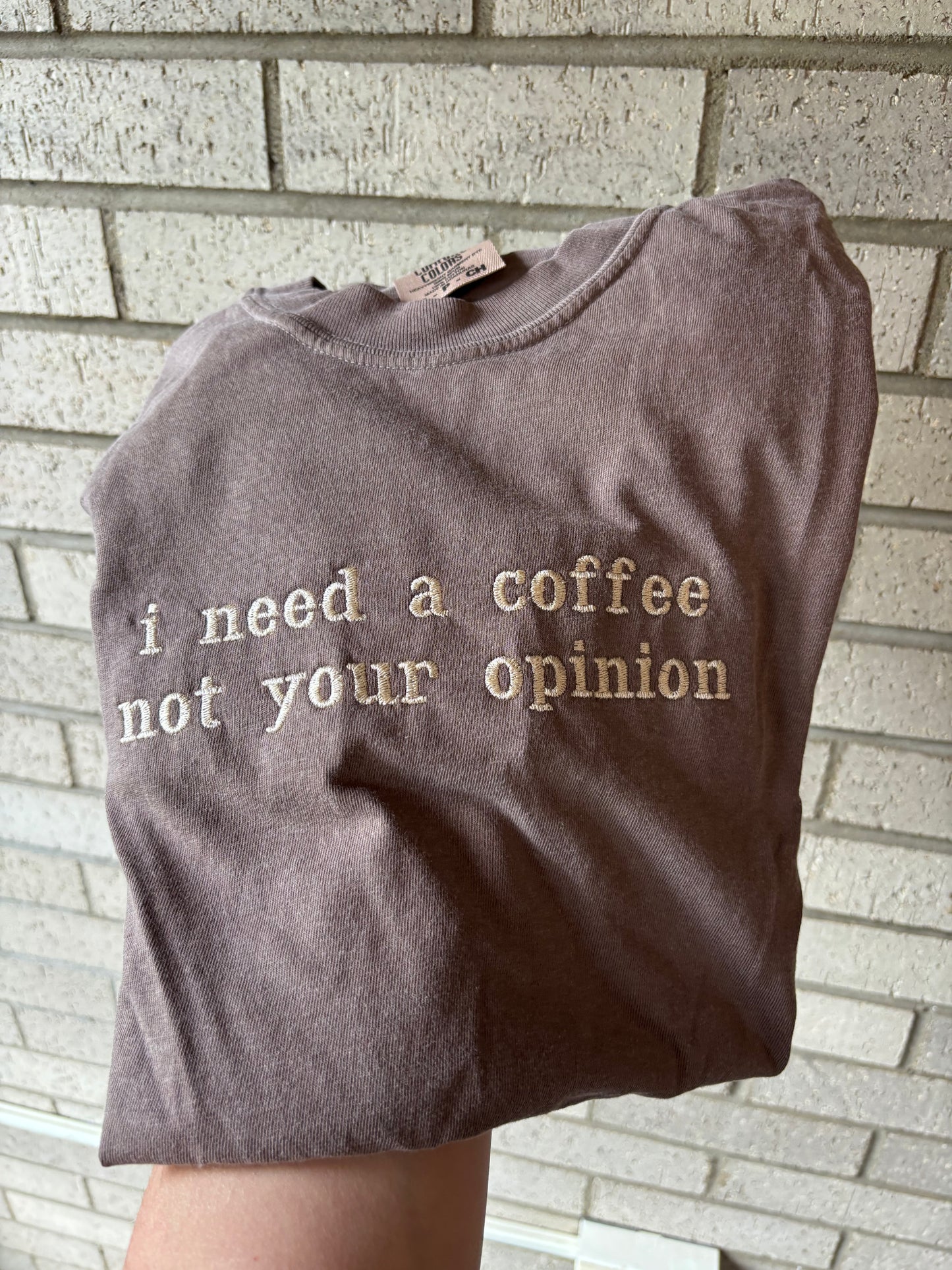 i need a coffee not your opinion